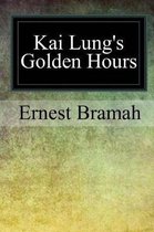 Kai Lung's Golden Hours