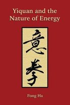Nature of Energy- Yiquan and the Nature of Energy