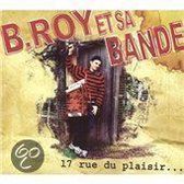 B.Roy et sa bande - 17 Rue Du Plaisier (CD)