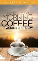 Morning Coffee with Words for the Day