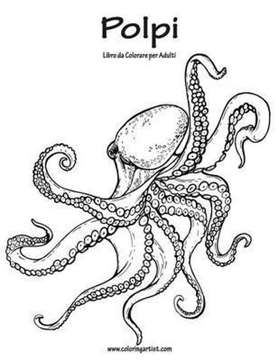 Bol Com Polpi Libro Da Colorare Per Adulti 1 Nick Snels 9781533438829 Boeken