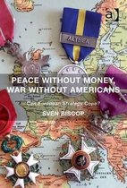Peace Without Money, War Without Americans