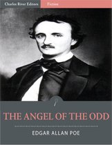 The Angel of the Odd: An Extravaganza (Illustrated Edition)