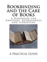 Bookbinding and the Care of Books