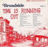 Broadside, Vol. 5: Time is Running Out