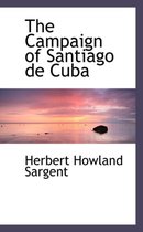 The Campaign of Santiago de Cuba