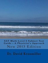 SAT Math Level 2 Subject Test Guide - A Physicist's Approach