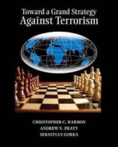 Toward a Grand Strategy Against Terrorism