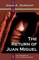 The Return of Juan Miguel