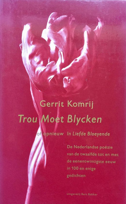 Cover van het boek 'Trou moet blycken'