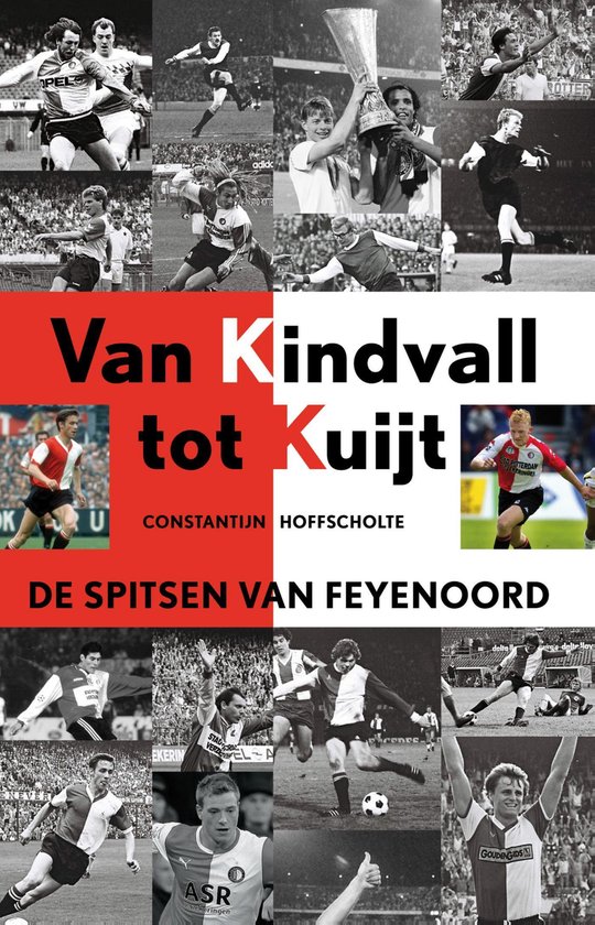 Cover van het boek 'Van Kindvall tot Kuyt' van Constantijn Hoffscholte
