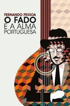 Fernando Pessoa: O Fado E a Alma Portuguesaio
