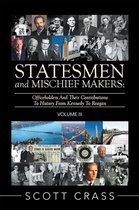 Statesmen and Mischief Makers: Volume Iii
