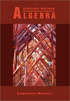 Applied Matrix Algebra