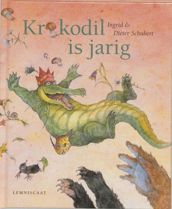 Krokodil Is Jarig - Ingrid Schubert | Nextbestfoodprocessors.com
