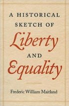 Historical Sketch of Liberty & Equality