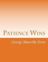 Patience Wins