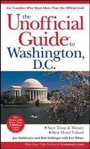 The Unofficial Guide to Washington D.C.