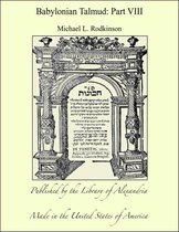 Babylonian Talmud: Part VIII