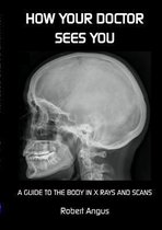 How Your Doctor Sees You