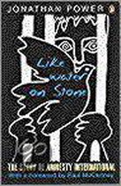 Like Water On Stone: The Story Of Amnesty International
