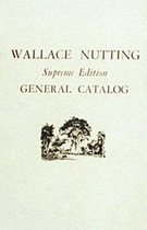 Wallace Nutting General Catalog