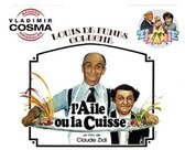 LAile Ou La Cuisse / La Zizanie