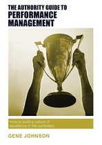 Authority Guides 14 - The Authority Guide to Performance Management