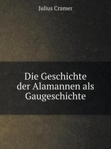 Die Geschichte der Alamannen als Gaugeschichte