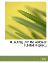 A Journey Over the Region of Fulfilled Prophecy