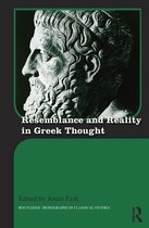 Routledge Monographs in Classical Studies - Resemblance and Reality in Greek Thought