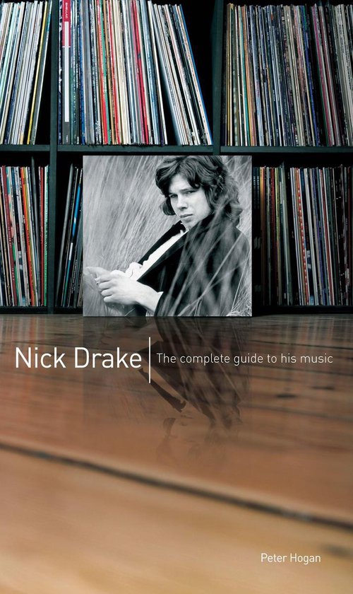 Nick Drake: The Complete Guide to his Music - cover