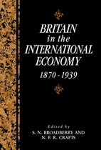 Britain in the International Economy, 1870 1939