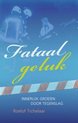 Fataal Geluk