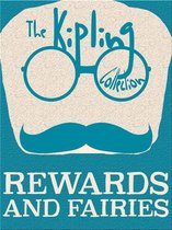 The Kipling Collection - Rewards and Fairies