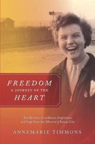 Freedom - A Journey of the Heart