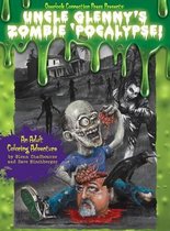 Uncle Glenny's Zombie 'pocalypse - An Adult Coloring Adventure Hardcover