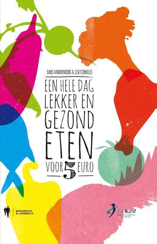 Een hele dag lekker en gezond eten voor minder dan 5 euro - cover