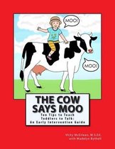 The Cow Says Moo