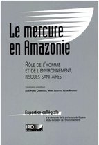 Expertise collégiale - Le mercure en Amazonie