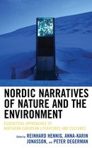 Ecocritical Theory and Practice - Nordic Narratives of Nature and the Environment