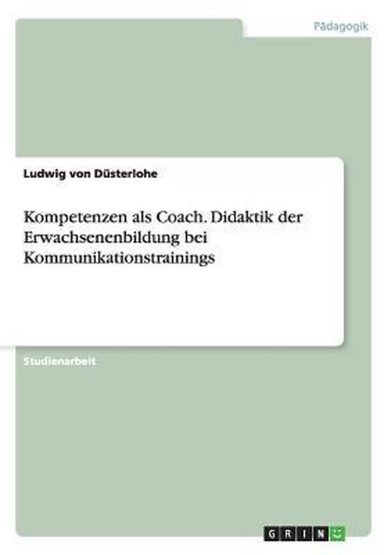 Kompetenzen als Coach. Didaktik der Erwachsenenbildung bei K ... - cover