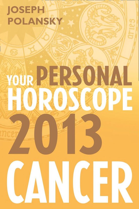 Cancer 2013: Your Personal Horoscope - cover