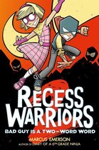 Recess Warriors 2 - Recess Warriors 2: Bad Guy Is a Two-Word Word