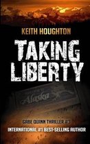 Taking Liberty (Gabe Quinn Thriller #3)
