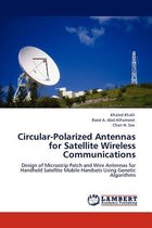 Circular-Polarized Antennas for Satellite Wireless Communications