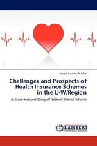 Challenges and Prospects of Health Insurance Schemes in the U-W/Region