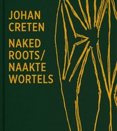 Naked Roots / Naakte Wortels