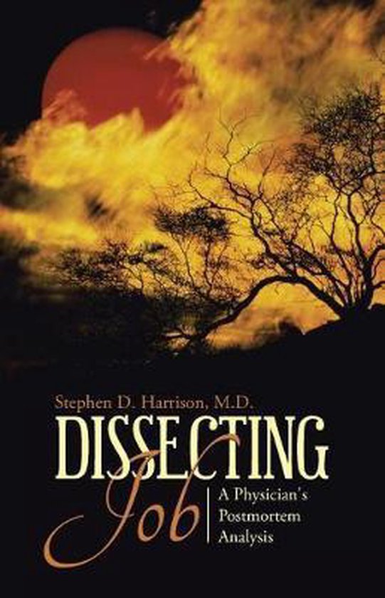 Dissecting Job, Stephen D Harrison 9781512777437 Boeken bol