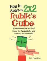 How to Solve a 2x2 Rubik's Cube